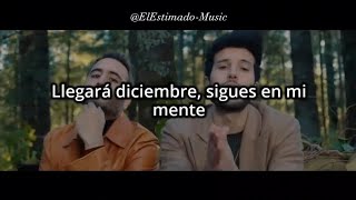 Llegará diciembre sigues en mi mente Fueron seis meses  Sebatián Yatra Reik  Un Año Letra [upl. by Acimad]