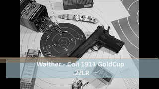 Walther  Colt 1911 GoldCup 22LR [upl. by Stoecker571]