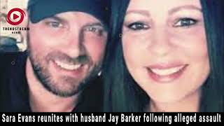 Sara Evans Reunites with Husband Jay Barker after Alleged Assault  Diving in Deep Podcast Update [upl. by Lainahtan]