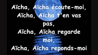 Cheb Khaled  Aicha paroles lyrics [upl. by Miner660]