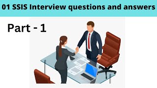 01 SSIS Interview questions and answers [upl. by Race143]