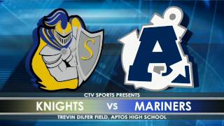 Soquel vs Aptos Football  CTV Sports Presents [upl. by Inanak835]