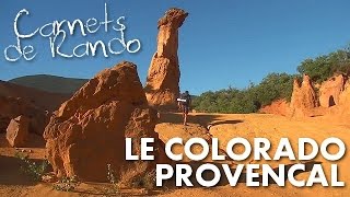 Randonnée Luberon  le Colorado Provençal de Rustrel Carnets de Rando 1 HD720p [upl. by Ormand718]