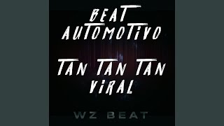 Beat Automotivo Tan Tan Tan Viral [upl. by Kolva]