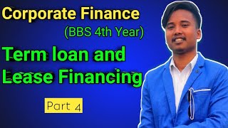 Term loan and Lease Financing  Corporate Finance  Chapter 3  Part 4  Advance Payment [upl. by Swan]