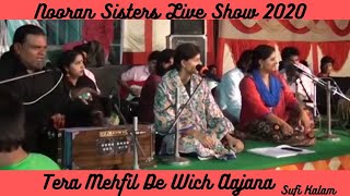 Nooran Sisters  Tera Mehfil De Wich Aajana  Live Show 2020  Live Performance 2020  Sufi Music [upl. by Beata]