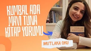 MUTLAKAOKU1BÖLÜM KUMRAL ADA MAVİ TUNA KİTABINI YORUMLADIM buketuzuner [upl. by Naasar]