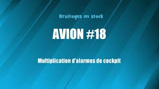 AVION 18 Multiplication dalarmes de cockpit bruitage gratuit [upl. by Franky]