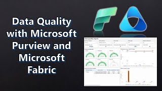 Episode 8 Data Quality with Microsoft Purview and Microsoft Fabric [upl. by Hebrew]