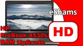 HP ProBook 4530s Ram UpGrade [upl. by Gwenni]