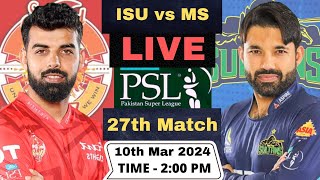 Live ISU vs MS PSL Live Match Today  Islamabad United vs Multan Sultans Live 27th Match PSL 2024 [upl. by Davine]