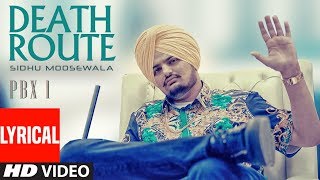 Death Route Lyrical  PBX 1  Sidhu Moose Wala  Intense  Latest Punjabi Songs 2018 [upl. by Goldberg]