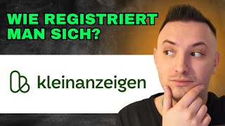 Wie Registriert Man Sich Bei Ebay Kleinanzeigen  Ebay Kleinanzeigen Registrieren Einfach erklärt [upl. by Melissa]