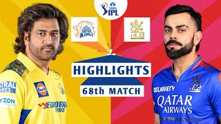 CSK vs RCB 68th Match IPL 2024 Highlights  IPL Highlights 2024  Cricket ipl 2024 highlights today [upl. by Nyleahcim]