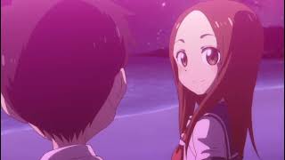 Karakai Jouzu no Takagisan Season 3 Short AMV [upl. by Eenoj]