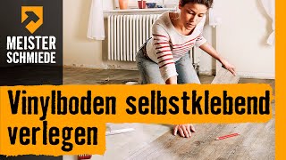 Vinylboden selbstklebend verlegen  HORNBACH Meisterschmiede [upl. by Eerat776]