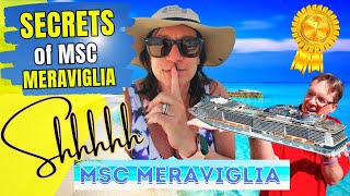 Secrets of MSC Meraviglia  Best Kept Secrets  MSC Cruise Ship Meraviglia [upl. by Ebsen672]