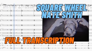 Square Wheel  Nate Smith feat Kokayi and Michael Mayo  Transcription [upl. by Boonie80]