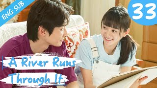 Eng Sub A River Runs Through It 33 Richards Wang Hu Yixuan  上游 [upl. by Ail]