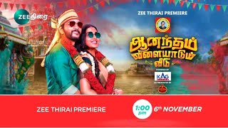 Anandham Vilayadum Veedu  Zee Thirai Premiere  6th November 100 PM  Promo [upl. by Frasch]