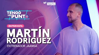 MARTÍN RODRÍGUEZ quotDirigir a Jaamsa es un reto personalquot  TENGO UN PUNTO 👋🏐 [upl. by Yenattirb]