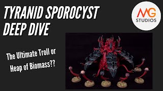 Tyranid Sporocyst Deep Dive  Tyranid Tactica Ep 10 [upl. by Godden708]