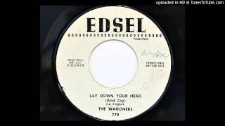 The Wagoners  Lay Down Your Head And Cry Edsel 779 1959 [upl. by Nivad]