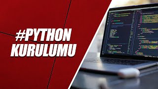 PYTHON KURULUMU – GÜNCEL 2024 PYTHON INSTALLATİON [upl. by Teiv126]