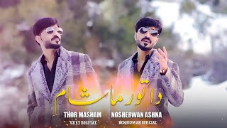 Nosherwan Ashna New 2024 Song  Da Thor Masham  HD Video Song 2024  Official Video Song [upl. by Leyla882]