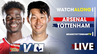 Arsenal Vs Tottenham • Premier League LIVE WATCH ALONG [upl. by Pages]