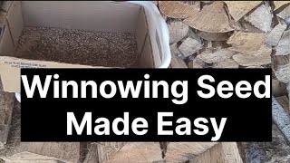 Winnowing Seed The Easy Way [upl. by Bolitho400]