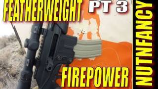 KelTec SU16C quotFeatherweight Firepowerquot BY Nutnfancy Pt 3 [upl. by Riatsala713]