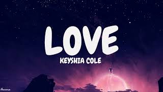 Keyshia Cole  Love Lyrics [upl. by Aihseken232]