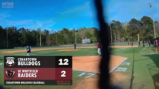 BASEBALL Cedartown Bulldogs at SE Whitfield Raiders  Game 1 [upl. by Werdnaed]