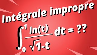 Calcul dune intégrale impropre  partie 2 [upl. by Keppel422]