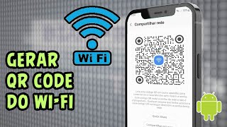 Como Compartilhar o Wifi pelo QR code no android [upl. by Uv387]