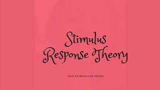 Stimulus Response Theory [upl. by Asusej]