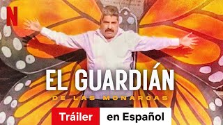 El Guardián de las Monarcas  Tráiler en Español  Netflix [upl. by Jegger]