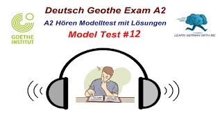 Deutsch A2 Hören mit Lösungen Goethe  12 [upl. by Aristotle]