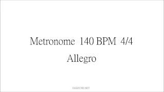 Metronome 140 BPM 44 Allegro [upl. by Rma183]