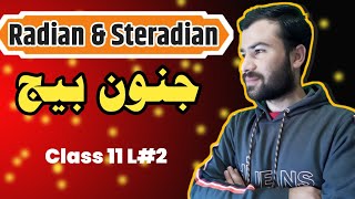 Mastering Radian and Steradian Class 11 Lecture 3 Breakdown [upl. by Aicercal]