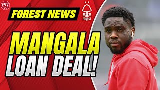 Mangala Deal is Now a Loan Goalkeeper Links Galore Aurier Leaves Nottingham Forest Transfer News [upl. by Adnor548]