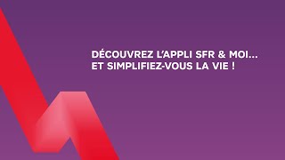 Gérez Votre Compte SFR en Toute Simplicité avec lAppli SFR et Moi [upl. by Htnicayh]