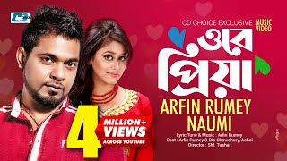 Ore Priya  ওরে প্রিয়া  Arfin Rumey  Naumi  Dip  Achol  Official Music Video  Bangla Song [upl. by Daub]