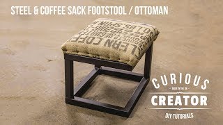 26 Steel  Coffee Sack Footstool  Ottoman  DIY Curious Creator [upl. by Addie]