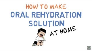 HOW TO MAKE ORAL REHYDRATION SOLUTION [upl. by Philbo]