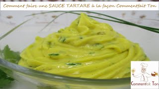 Comment faire une SAUCE TARTARE Technique de cuisine [upl. by Ariat]