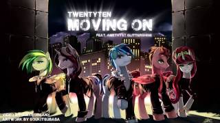 TwentyTen  Moving On with Ame [upl. by Ohcamac]