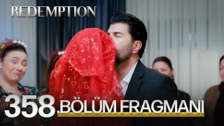 Esaret 358 Bölüm Fragmanı  Redemption Episode 358 Promo [upl. by Daenis]