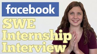 HOW I GOT MY FACEBOOK INTERNSHIP  SOFTWARE ENGINEERING INTERVIEW PROCESS EXPLAINED [upl. by Neufer]